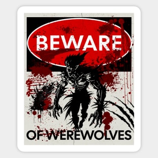 Beware of Werewolves sign Sticker